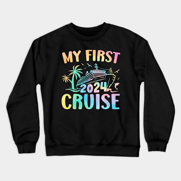 My First Cruise 2024 Vacation Matching Family Cruise Ship Crewneck Sweatshirt by deptrai0023